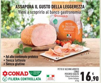 Conad PETTO DI TACCHINO ARROSTO CONAD PERCORSO QUALITÀ Filiera Controllata Carne italiana al kg offerta