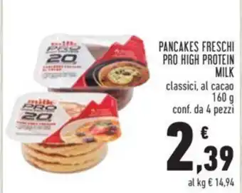 Conad PANCAKES FRESCHI PRO HIGH PROTEIN MILK classici, al cacao 160 g conf. da 4 pezzi offerta