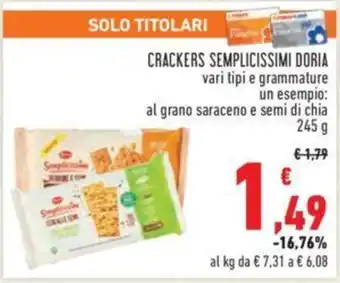 Conad CRACKERS SEMPLICISSIMI DORIA vari tipi e grammature un esempio: al grano saraceno e semi di chia 245 g offerta