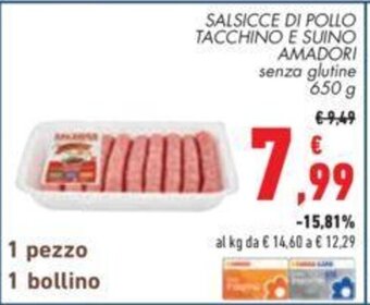 Conad SALSICCE DI POLLO TACCHINO E SUINO AMADORI senza glutine 650 g offerta