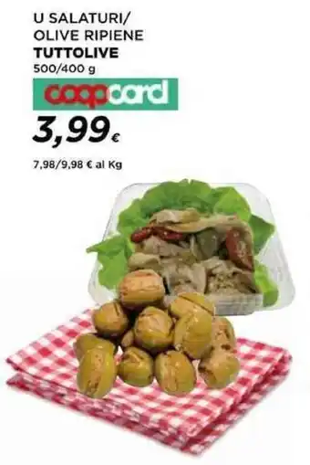 Coop U SALATURI/ OLIVE RIPIENE TUTTOLIVE 500/400 g coopcard offerta
