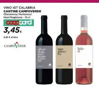 Coop VINO IGT CALABRIA CANTINE CAMPOVERDE Chardonnay Mantonico/ Hiuri/Magliocco - 75 cl coopcard offerta