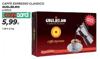 Coop CAFFÈ ESPRESSO CLASSICO GUGLIELMO g 250x3 coopcard offerta