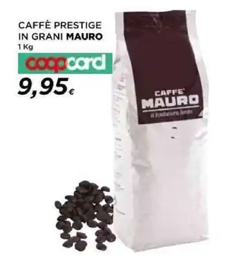 Coop CAFFÈ PRESTIGE IN GRANI MAURO 1 Kg coopcard offerta