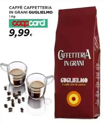 Coop CAFFÈ CAFFETTERIA IN GRANI GUGLIELMO 1 Kg coopcard offerta