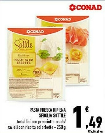 Conad Conad - Ravioli Con Ricotta Ed Erbette Sfoglia Sottile 250 G(ml) offerta