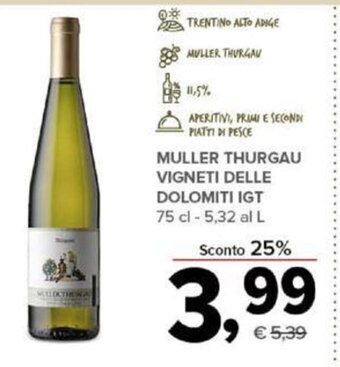 Todis MULLER THURGAU VIGNETI DELLE DOLOMITI IGT 75 cl offerta