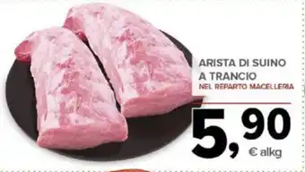 Todis ARISTA DI SUINO A TRANCIO NEL REPARTO MACELLERIA offerta
