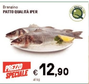 Iper La Grande Branzino PATTO QUALITÀ IPER offerta