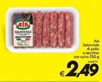 Iper Super Conveniente Aia Salsicciole di pollo e tacchino con suino 350 g offerta