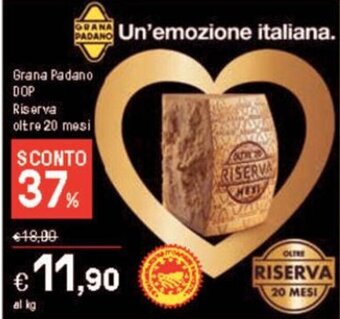 Iper La Grande Grana Padano DOP Riserva oltre 20 mesi offerta