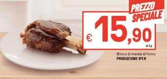 Iper La Grande Stinco di maiale al forno PRODUZIONE IPER offerta