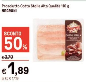 Iper La Grande Prosciutto Cotto Stella Alta Qualità 110 g NEGRONI offerta