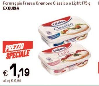 Iper La Grande Formaggio Fresco Cremoso Classico o Light 175 g EXQUISA offerta
