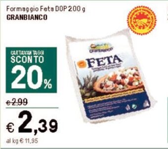 Iper La Grande Formaggio Feta DOP 200 g GRANBIANCO offerta