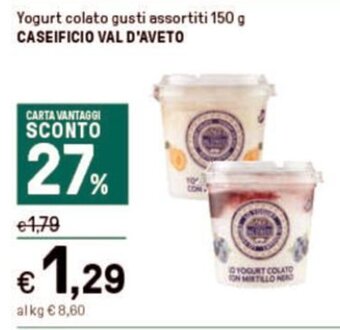 Iper La Grande Yogurt colato gusti assortiti 150 g CASEIFICIO VAL D'AVETO offerta