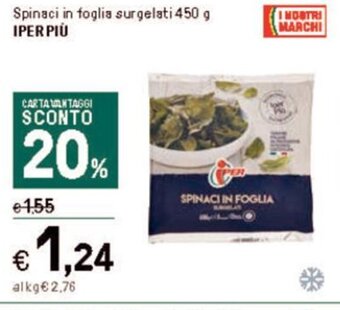 Iper La Grande Spinaci in foglia surgelati 450 g IPER PIÙ offerta