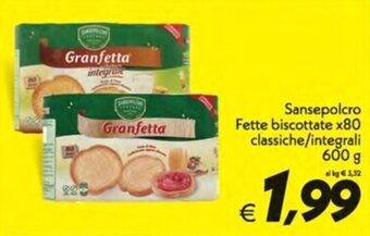 Iper Super Conveniente Sansepolcro Fette biscottate x80 classiche/integrali 600 g offerta