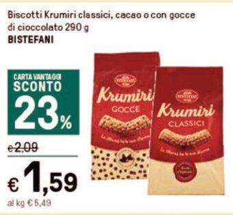 Iper La Grande Biscotti Krumiri classici, cacao o con gocce di cioccolato 290 g BISTEFANI offerta