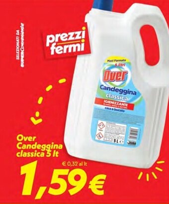 Iper Super Conveniente Over Candeggina classica 5 lt offerta