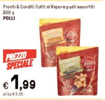 Iper La Grande Pronti & Conditi Cotti al Vapore gusti assortiti 200 g POLLI offerta