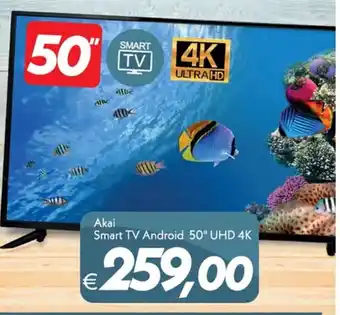 Iper Super Conveniente Akai Smart TV Android 50" UHD 4K offerta