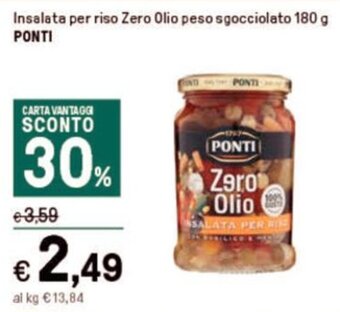 Iper La Grande Insalata per riso Zero Olio peso sgocciolato 180 g PONTI offerta