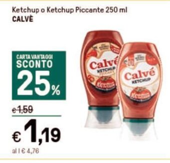 Iper La Grande Ketchup o Ketchup Piccante 250 ml CALVE offerta