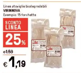 Linea stoviglie biodegradabili VIRINNOVA Esempio: 15 forchette