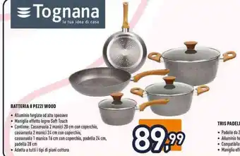 Unieuro Tognana la tua idea di casa BATTERIA 8 PEZZI WOOD offerta