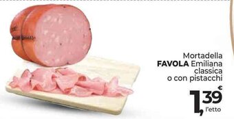 Supermercati Dok Mortadella FAVOLA Emiliana classica o con pistacchi offerta