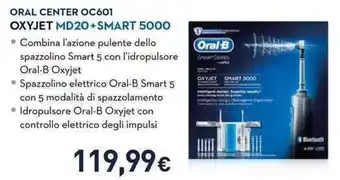 Unieuro ORAL CENTER OC601 OXYJET MD20+SMART 5000 offerta