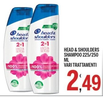 HEAD & SHOULDERS SHAMPOO 225/250 ML VARI TRATTAMENTI
