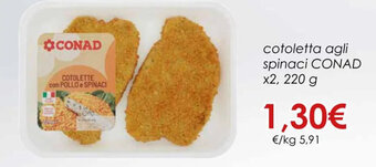 Conad cotoletta agli spinaci CONAD x2, 220 g offerta