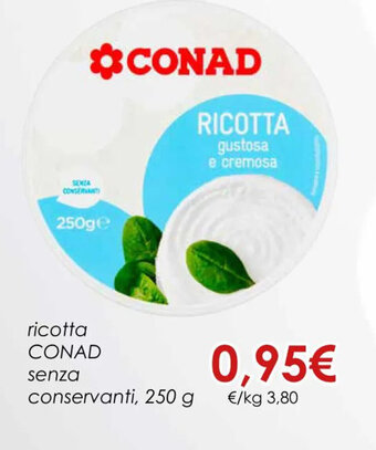 Conad ricotta CONAD senza conservanti, 250 g offerta
