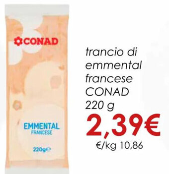 Conad trancio di emmental francese CONAD 220 g offerta