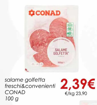 Conad SALAME GOLFETTA freschi&convenienti CONAD 100 g offerta
