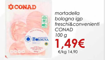 Conad mortadella bologna igp freschi&convenienti CONAD 100 g offerta