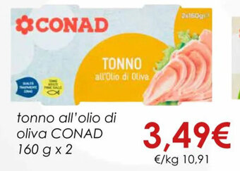 Conad tonno all'olio di oliva CONAD 160 g x 2 offerta