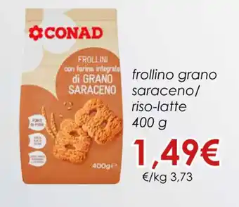 Conad frollino grano saraceno/ riso-latte 400 g offerta