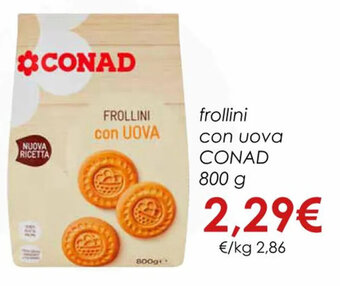 Conad FROLLINI con UOVA CONAD 800 g offerta