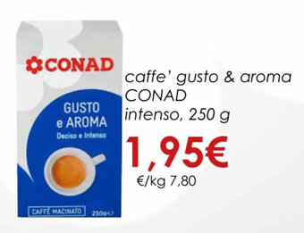 Conad caffe' gusto & aroma CONAD intenso, 250 g offerta