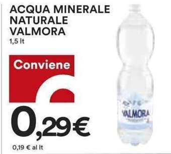 Coop ACQUA MINERALE NATURALE VALMORA 1,5 Lt. offerta