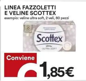 Coop LINEA FAZZOLETTI E VELINE SCOTTEX 80 pezzi offerta