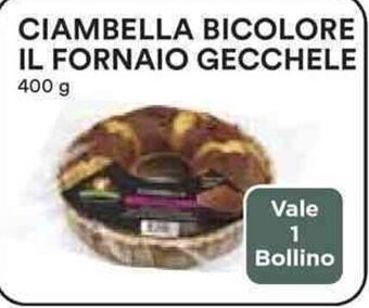 Coop CIAMBELLA BICOLORE IL FORNAIO GECCHELE 400 g offerta