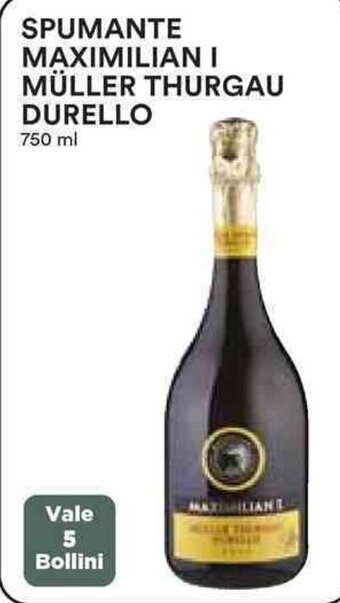 Coop SPUMANTE MAXIMILIAN I MÜLLER THURGAU DURELLO 750 ml offerta