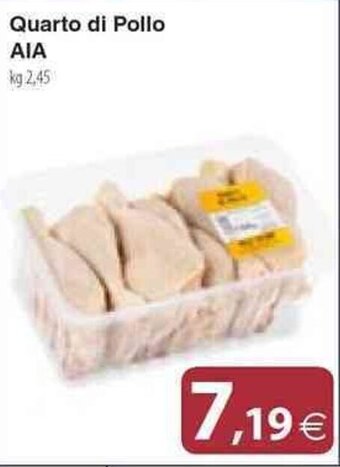 Docks Cash&Carry Quarto di Pollo AIA kg 2,45 offerta