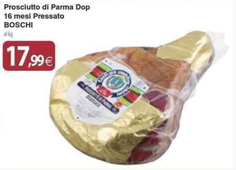 Docks Cash&Carry Prosciutto di Parma Dop 16 mesi Pressato BOSCHI offerta