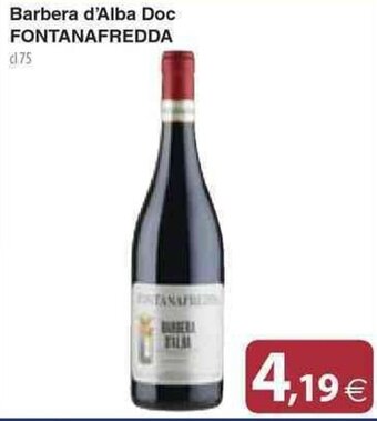 Docks Cash&Carry Barbera d'Alba Doc FONTANAFREDDA cl 75 offerta