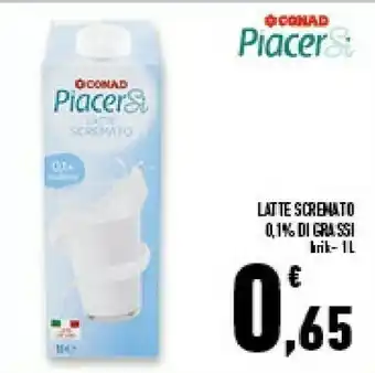 Conad Superstore Conad Piacersi Latte Screnato 0.1%di Grassi offerta